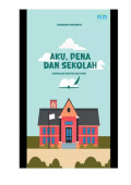 Aku, Pena, Dan Sekolah