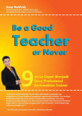 Be A Good Teacher Or Never