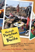Membidik Peristiwa Jadi Berita